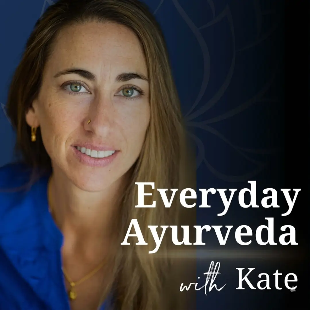 Everyday Ayurveda with Dr. Shivani