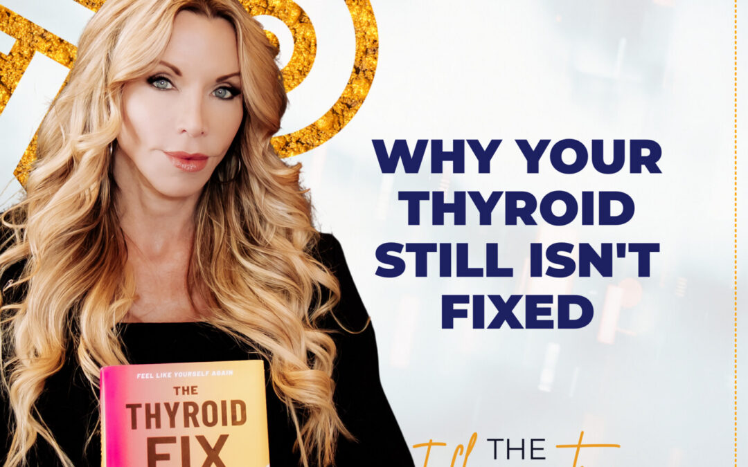 It’s Not You, It’s Your Thyroid: What 7 Doctors Missed, Why T4 Is Failing Women, and the Root-Cause Fix with Dr. Amie Hornaman