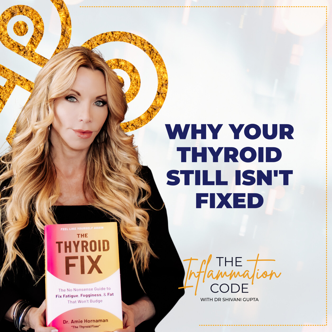 It’s Not You, It’s Your Thyroid: What 7 Doctors Missed, Why T4 Is Failing Women, and the Root Cause Fix with Dr. Amie Hornaman